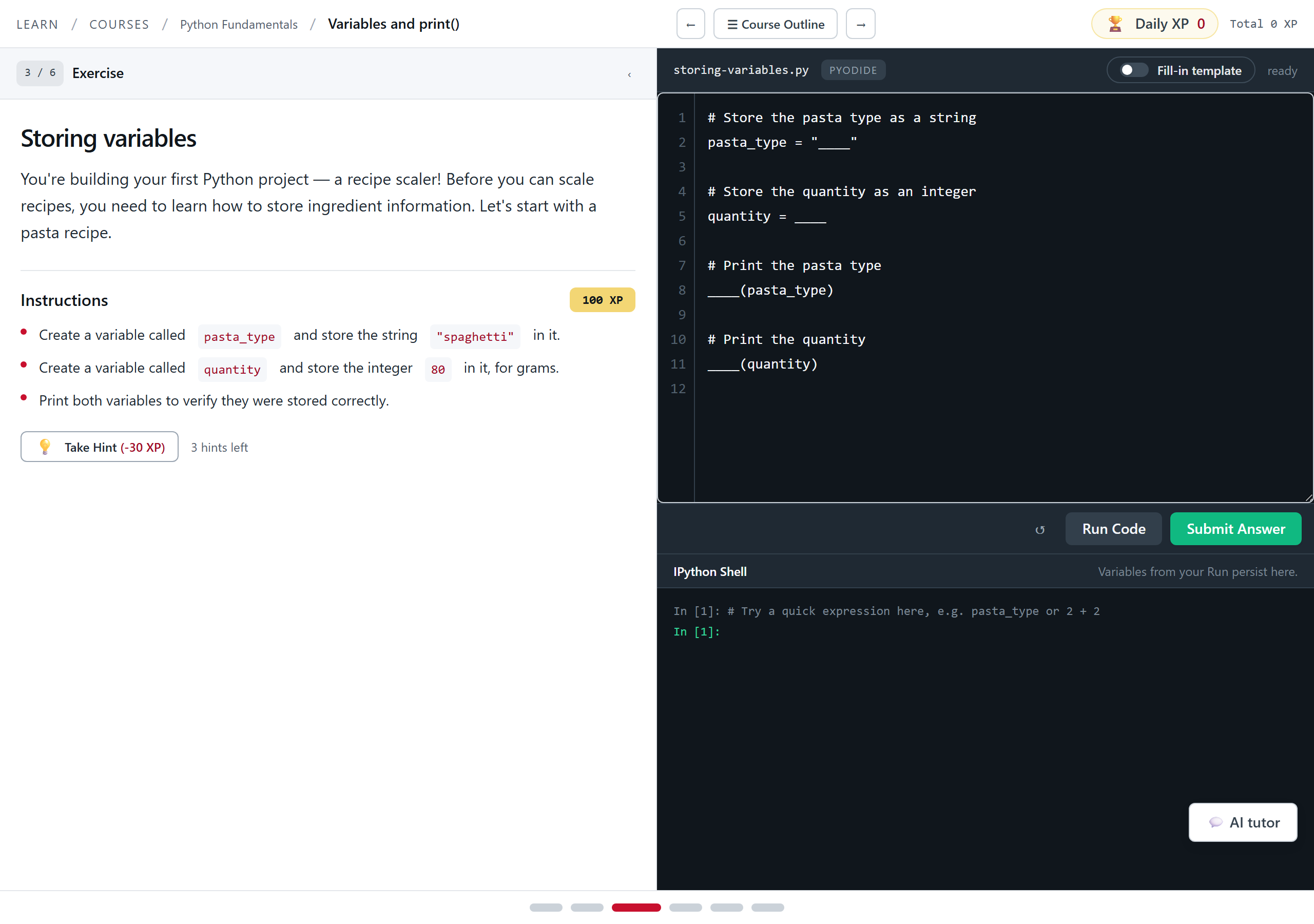 A coding exercise. Left pane: 'Storing variables', instructions to create a pasta_type string and a quantity integer and print both, with a 100 XP badge. Right pane: an editor holding starter code with blanks, its header reading 'storing-variables.py PYODIDE' and status 'ready'.