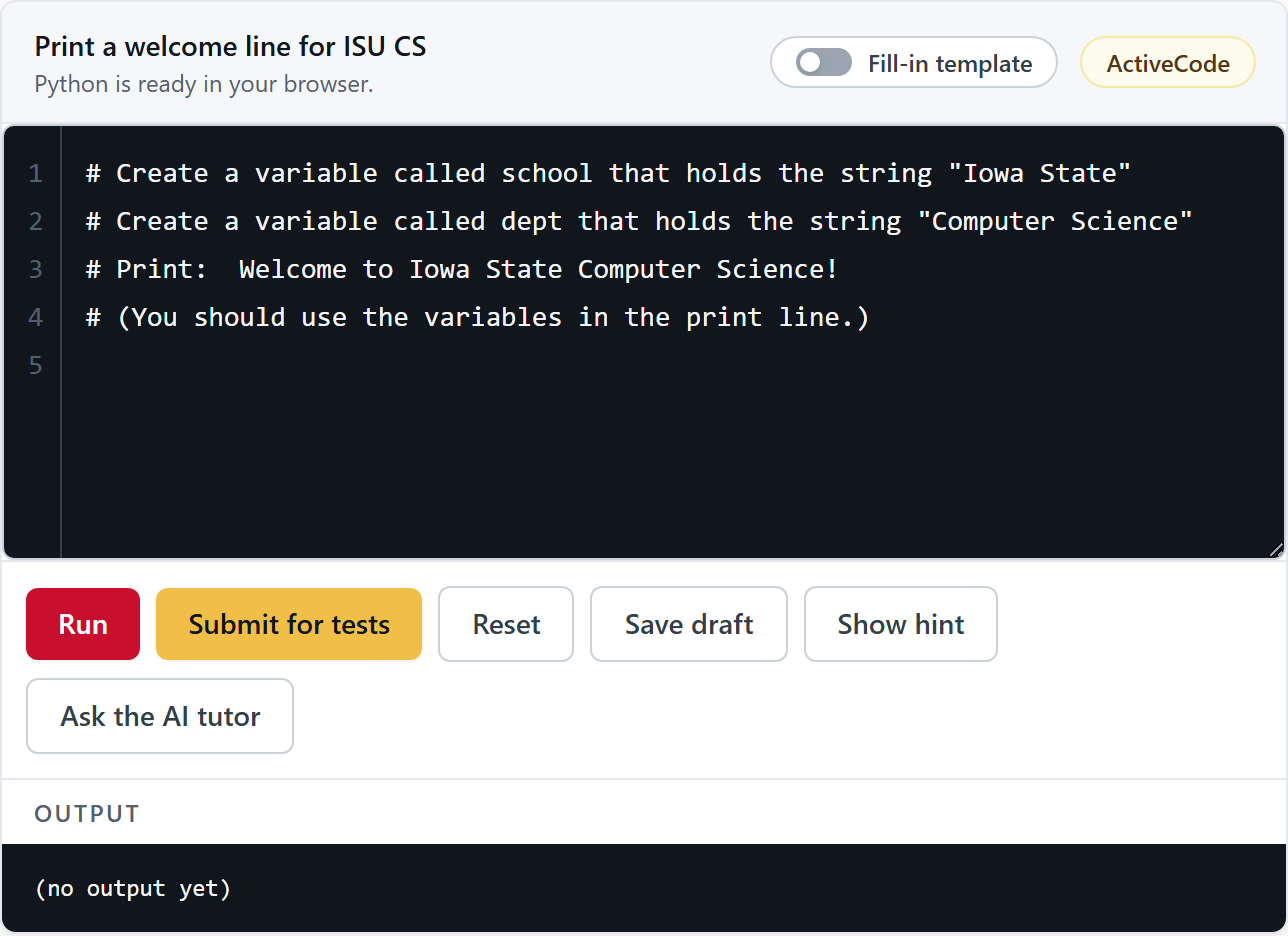 An ActiveCode block inside a lesson page: a dark editor holding four comment lines, then buttons reading Run, Submit for tests, Reset, Save draft, Show hint and Ask the AI tutor, then an empty output panel.